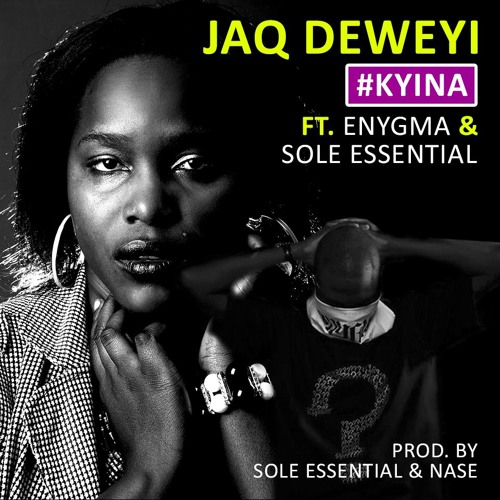 Listen to #Kyina JaQ ft Enygma:’Another exploration well delivered!’