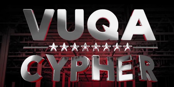 Brand new: VUQA Cypher Ft Keko, Big Trill, Nutty Neithan, The Mith, St Nelly Sade, Peter Miles, Timothy Code & Ruyonga