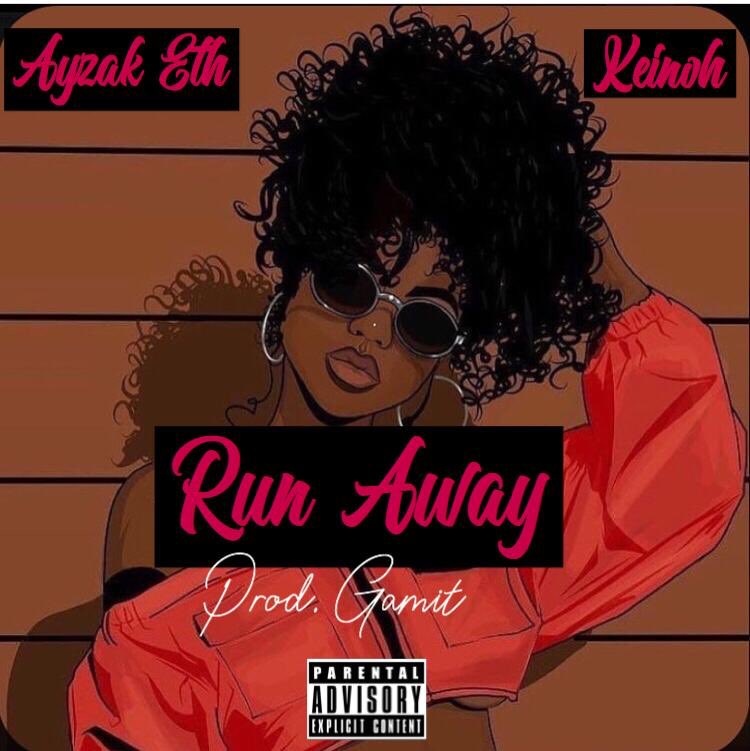 New music: “Run Away” – Keinoh and Ayzak Eth
