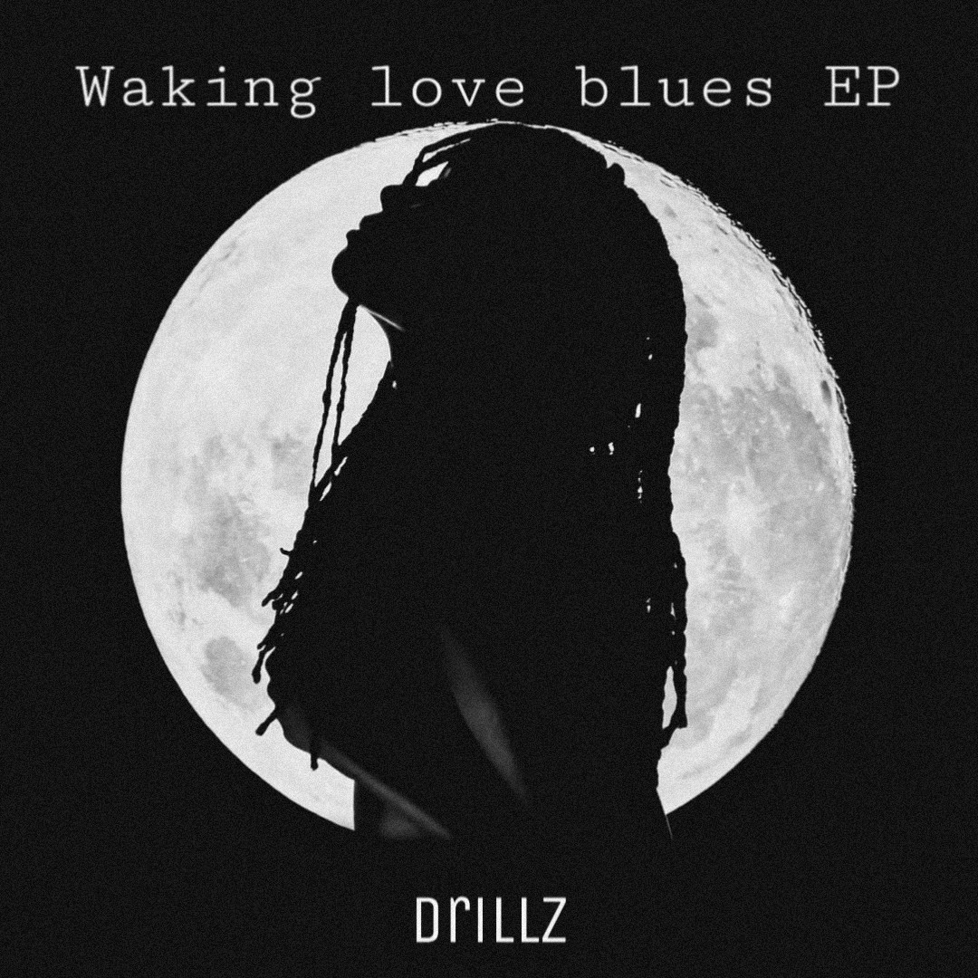 Listen to new Waking Love Blues EP by Drillz – talks friends with benefits and more